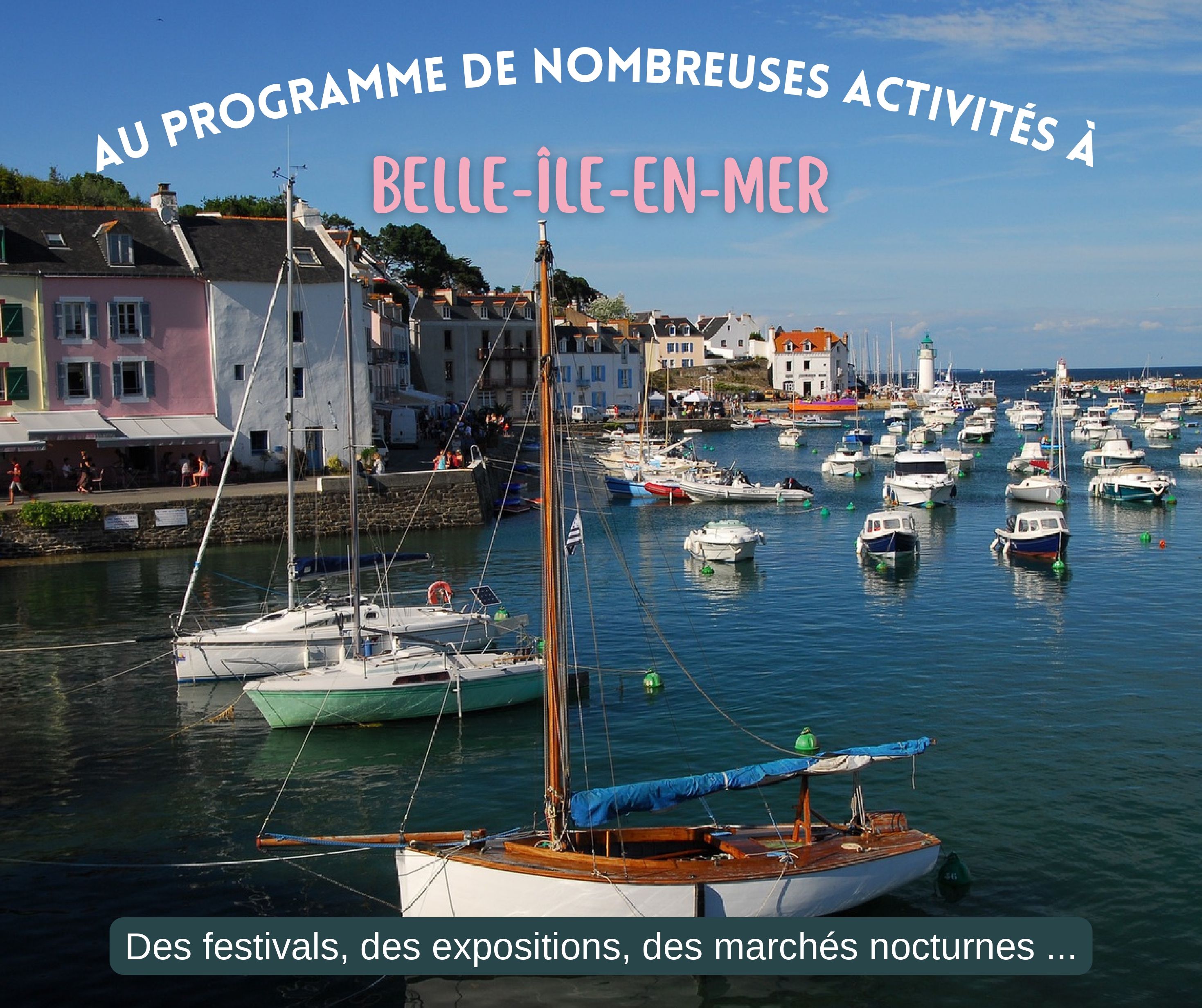 Plusieurs activités et événements à prévoir cet été sur Belle-Île-en-Mer !